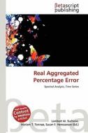 Real Aggregated Percentage Error edito da Betascript Publishing