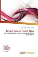 Grand Palace Hotel, Riga edito da Dign Press