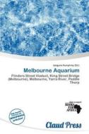 Melbourne Aquarium edito da Claud Press