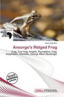 Ansorge\'s Ridged Frog edito da Cred Press