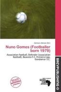Nuno Gomes (footballer Born 1979) edito da Brev Publishing