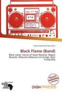 Black Flame (band) edito da Dign Press