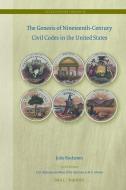The Genesis of Nineteenth-Century Civil Codes in the United States di Julie Rocheton edito da BRILL NIJHOFF