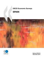 Oecd Economic Surveys: Spain di Oecd Publishing edito da Organization For Economic Co-operation And Development (oecd