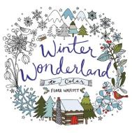 Winter Wonderland to Color di Flora Waycott edito da HARPERCOLLINS