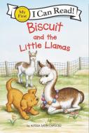Biscuit and the Little Llamas di Alyssa Satin Capucilli edito da HARPERCOLLINS