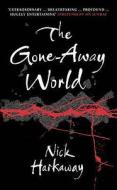The Gone-Away World di Nick Harkaway edito da Cornerstone