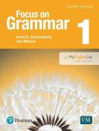 New Edition Focus On Grammar 1 With Myen di IRENE SCHOENBERG edito da Pearson Elt