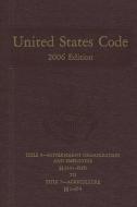 United States Code, 2006, V. 2, Title 5, Section 5949 to Title 7, Section 674 edito da GOVERNMENT PRINTING OFFICE