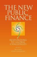 The New Public Finance di Inge Kaul, Pedro Conceicao edito da Oxford University Press Inc