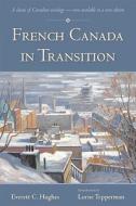 French Canada In Transition di Lorne Tepperman, Nathan Keyfitz edito da Oxford University Press, Canada