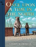 Once Upon A Time In The North di Philip Pullman edito da Penguin Random House Children's UK