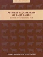 Nutrient Requirements of Dairy Cattle di Subcommittee on Dairy Cattle Nutrition, Committee on Animal Nutrition, Board on Agriculture and Natural Resources, Division edito da National Academies Press