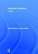 American Literature di Hans Bertens, Theo D'Haen edito da Taylor & Francis Ltd