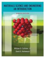 Materials Science And Engineering di William D. Callister edito da John Wiley And Sons Ltd