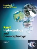 Karst Hydrogeology and Geomorphology di Derek C. Ford edito da Wiley-Blackwell