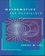 Mathematics for Physicists di Susan Lea, Lea edito da Brooks Cole