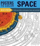 Posters to Color: Space di Running Press edito da RUNNING PR KIDS