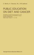 Public Education on Diet and Cancer di European Organization for Cooperation In edito da Kluwer Academic Publishers