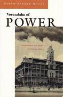 Verandahs Of Power di Garth Andrew Myers edito da Syracuse University Press