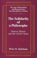 The Solidarity of a Philosophe di Peter H. Kaufman edito da Lang, Peter