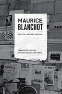 Political Writings, 1953-1993 di Maurice Blanchot edito da Fordham University Press