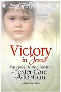 Victory in Jesus di Cheryl Sasai Ellicott edito da Sweetwater Still Publishing