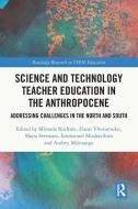 Science And Technology Teacher Education In The Anthropocene edito da Taylor & Francis Ltd