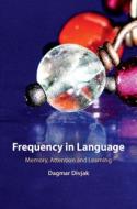 Frequency In Language di Dagmar Divjak edito da Cambridge University Press