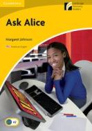 Ask Alice Level 2 Elementary/Lower-intermediate American English Edition di Margaret Johnson edito da Cambridge University Press