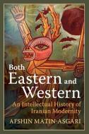 Both Eastern and Western di Afshin Matin-Asgari edito da Cambridge University Press