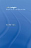 Anti-Lawyers di David Saunders edito da Routledge