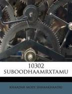 10302 Suboodhaamrxtamu di Khaada Shhaakhaadri edito da Nabu Press