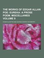 The Works Of Edgar Allan Poe Volume 9 di Edgar Allan Poe edito da Theclassics.us