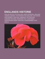 Englands Historie: Adelssl Gter Fra Engl di Kilde Wikipedia edito da Books LLC, Wiki Series