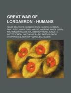 Great War Of Lordaeron - Humans: Adaen M di Source Wikia edito da Books LLC, Wiki Series