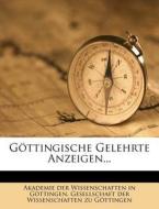 Gottingische Gelehrte Anzeigen... edito da Nabu Press