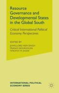 Resource Governance And Developmental States In The Global South edito da Palgrave Macmillan