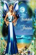 Summer Fairies di Daniel P Ewald edito da Lulu.com