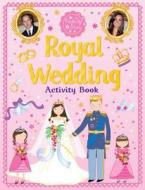 Royal Wedding di Catriona Clarke edito da Scholastic