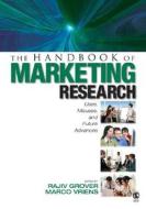 The Handbook of Marketing Research: Uses, Misuses, and Future Advances di Rajiv Grover, Marco Vriens edito da SAGE PUBN