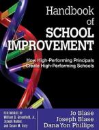 Handbook of School Improvement di Rebajo R. Blase, Joseph Blase, Dana Yon Phillips edito da SAGE Publications Inc