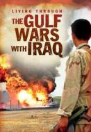 The Gulf Wars with Iraq di Jane Bingham edito da Heinemann Educational Books