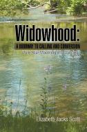Widowhood di Elizabeth Jacks Scott edito da Xlibris