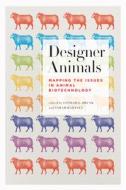 Designer Animals di Conrad G. Brunk edito da University of Toronto Press