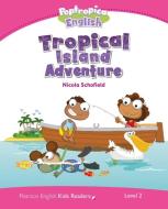 Level 2: Poptropica English Tropical Island Adventure di Nicola Schofield edito da Pearson Education Limited