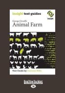 Animal Farm: Insight Text Guide (Large Print 16pt) di Catriona Mills edito da READHOWYOUWANT