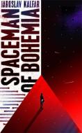Spaceman of Bohemia di Jaroslav Kalfar edito da Hodder And Stoughton Ltd.