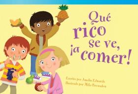 Que Rico Se Ve, a Comer! (It's Good Enough to Eat!) (Spanish Version) (Upper Emergent) di Amelia Edwards edito da TEACHER CREATED MATERIALS