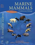 Marine Mammals: Evolutionary Biology di Annalisa Berta, James L. Sumich, Kit M. Kovacs edito da ACADEMIC PR INC